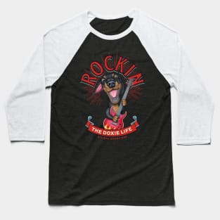 Rockin the Doxie Life Baseball T-Shirt